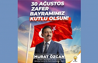Murat Özcan'ın 30 Ağustos mesajı