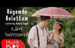 Can Bonomo - Rüyamda Buluttum (ft. Demet Evgar)